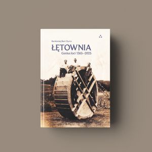 Zdjęcia z książki „Łętownia. Genius loci 1365–2025” (1)